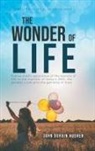 John Durbin Husher - The Wonder Of Life