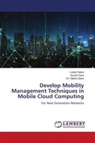 Suresh Dara, Ch. Madhu Babu, Lanke Pallavi - Develop Mobility Management Techniques in Mobile Cloud Computing