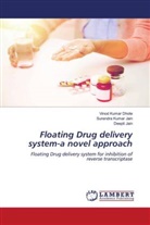 Vinod Kumar Dhote, Deepti Jain, Surendra Kumar Jain - Floating Drug delivery system-a novel approach