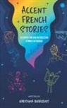 Karishma Rodrigues - Accent French Stories