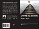 Ogo Ubabukoh - Large mer des Sargasses : thèmes du colonialisme et du patriarcat