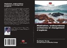 Parameswara Achutha Kurup, Ravikumar Kurup - Méditation, endosymbiose archéenne et changement d'espèces
