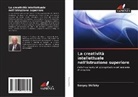 Sergey Skifsky - La creatività intellettuale nell'istruzione superiore