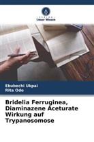 Rita Odo, Ebubechi Ukpai - Bridelia Ferruginea, Diaminazene Aceturate Wirkung auf Trypanosomose