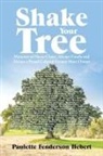 Paulette Fenderson Hebert - Shake Your Tree