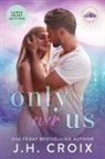 Jh Croix - Only Ever Us