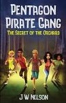 J W Nelson - Pentagon Pirate Gang