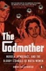 Barbie Latza Nadeau, Barbie Latza Nadeau - The Godmother