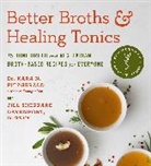Jill Shepphard Davenport, Kara N Fitzgerald, Kara N. Fitzgerald, Jill Sheppard Davenport, Jill Shepphard Davenport - Better Broths & Healing Tonics