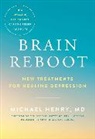 Michael Henry, Michael Henry MD - Brain Reboot