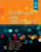 Berhard P Riedel, Donal Buggy, Vijaya N. R. Gottumukkala, Vijaya N.R. Gottumukkala, Carin A. Hagberg, Carin A. (Chief Academic Officer Hagberg... - Perioperative Care of the Cancer Patient