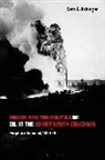 Sara G Brinegar, Sara G. Brinegar, BRINEGAR SARA G, Brinegar Sara G. Brinegar - Power and the Politics of Oil in the Soviet South Caucasus