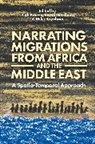 Mike Baynham, Ruth Breeze, Sarali Gintsburg, Mike Baynham, Ruth Breeze, Breeze Ruth... - Narrating Migrations from Africa and the Middle East