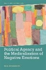 Dan Degerman, DEGERMAN DAN - Political Agency and the Medicalisation of Negative Emotions