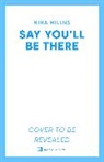 Nina Millns, NINA MILLNS - Say You'll Be There