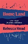 Rebecca Mead, Rebecca (Author) Mead, Mead Rebecca - Home/land
