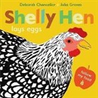Deborah Chancellor - Shelly Hen Lays Eggs