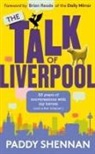 Paddy Shennan, SHENNAN PADDY - THE TALK OF LIVERPOOL