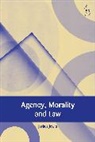 Jowitt Joshua Jowitt, Joshua Jowitt, Joshua (Newcastle University) Jowitt, Mark Van Hoecke, François Ost - Agency, Morality and Law