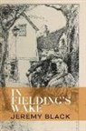 Jeremy Black - In Fielding's Wake