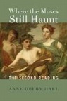 Hall Drury Anne, Anne Drury Hall - Where the Muses Still Haunt – The Second Reading