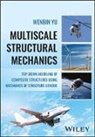 Wenbin Yu - Multiscale Structural Mechanics