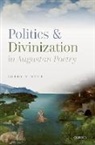 Bobby Xinyue, Bobby (Lecturer in Ancient Greek and Latin Xinyue, Bobby (Lecturer in Ancient Greek and Latin Language and Literature Xinyue - Politics and Divinization in Augustan Poetry