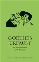 Johann Wolfgang Von Goethe, F. W. Bernstein - Goethes Urfaust.