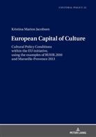 Kristina Jacobsen, Wolfgang Schneider - European Capital of Culture