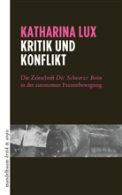 Katharina Lux - Kritik und Konflikt