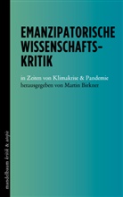 Martin Birkner - Emanzipatorische Wissenschaftskritik