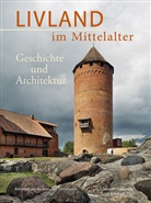 Aldenhoff, Birgit Aldenhoff, Christofer Herrmann - Livland im Mittelalter