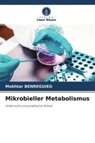 Mokhtar BENREGUIEG - Mikrobieller Metabolismus