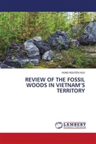 Hung Nguyen Huu - REVIEW OF THE FOSSIL WOODS IN VIETNAM'S TERRITORY
