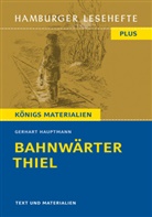 Gerhart Hauptmann - Bahnwärter Thiel von Gerhart Hauptmann (Textausgabe)