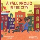 Cathy Goldberg Fishman, Melanie Hall - Fall Frolic in the City