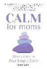 Denise Marek - CALM for Moms