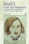 Urs Heftrich - Gogol’s Crime and Punishment