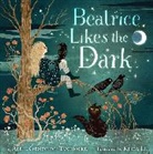 April Genevieve Tucholke, April Genevieve Tucholke, Khoa Le, Le Khoa - Beatrice Likes the Dark