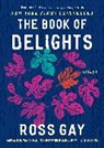 Ross Gay - The Book of Delights