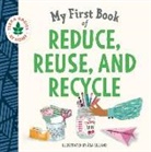 duopress labs, Asa Gilland, Åsa Gilland - My First Book of Reduce, Reuse, and Recycle
