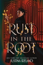 Justina Ireland - Rust in the Root