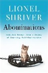 Lionel Shriver - Abominations
