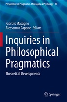 CAPONE, Capone, Alessandro Capone, Fabrizi Macagno, Fabrizio Macagno - Inquiries in Philosophical Pragmatics