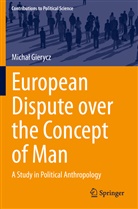Micha¿ Gierycz, Michal Gierycz - European Dispute over the Concept of Man