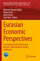 Mehmet Huseyin Bilgin, Haka Danis, Hakan Danis, Ender Demir, Ender Demir et al, Sofia Vale - Eurasian Economic Perspectives
