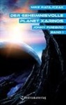 Mike Ratajczak - Der geheimnisvolle Planet Xarinos