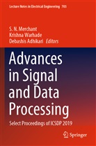 Debashis Adhikari, S. N. Merchant, Krishn Warhade, Krishna Warhade - Advances in Signal and Data Processing