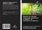 Samanda Araújo Serpa (org., Samanda Araújo Serpa (org.), João Aparecido Bazzoli (org., João Aparecido Bazzoli (org.), Hamistenie R. P. de S. S. Borges (org., Hamistenie R. P. de S. S. Borges (org.) - Obiettivi di sviluppo sostenibile, esperienze e rapporti: Un contributo accademico