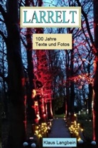 Klaus Langbein, Klaus Langbein - Larrelt - 100 Jahre Fotos und Texte